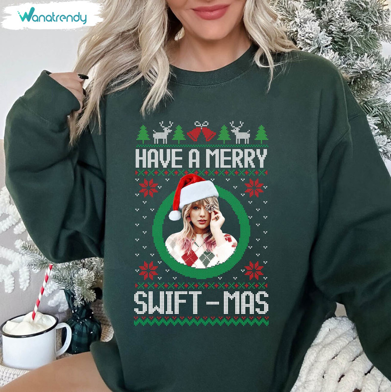 Have A Merry Swiftmas Sweatshirt, Merry Christmas Funny Tee Tops Unisex T Shirt