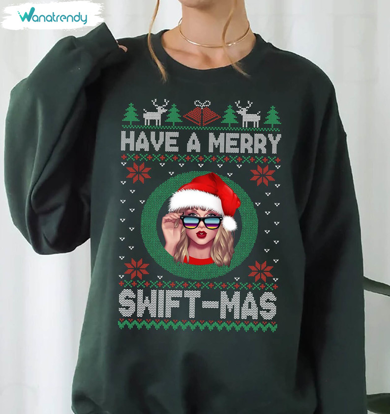 Have A Merry Swiftmas Sweatshirt, Family Christmas Crewneck Sweatshirt Tee Tops