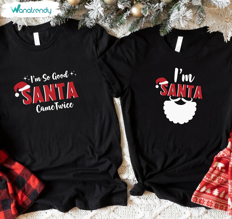 Santa Came Twice Shirt, Funny Couples Christmas Unisex Hoodie Long Sleeve