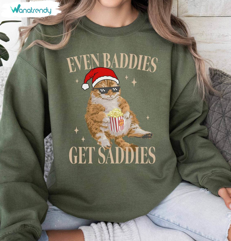 Even Baddies Get Daddies Shirt, Cat Meme Short Sleeve Tee Tops