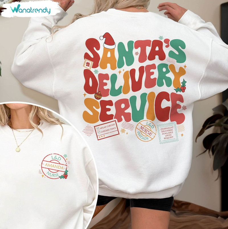 Santa's Delivery Service Funny Shirt, Labor And Delivery Nurse Tee Tops Unisex Hoodie