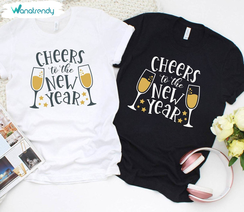Cheers To The New Year Shirt, Christmas Trendy Long Sleeve Short Sleeve