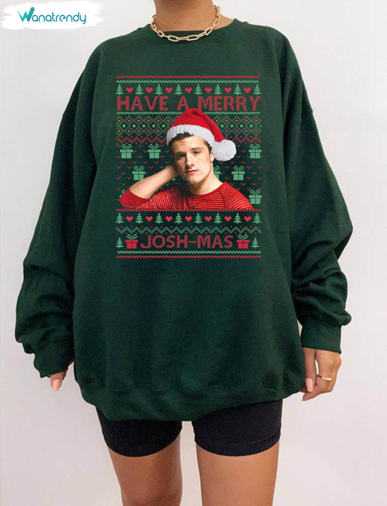 Have A Merry Joshmas Shirt, Josh Hutcherson Unisex Hoodie Crewneck Sweatshirt