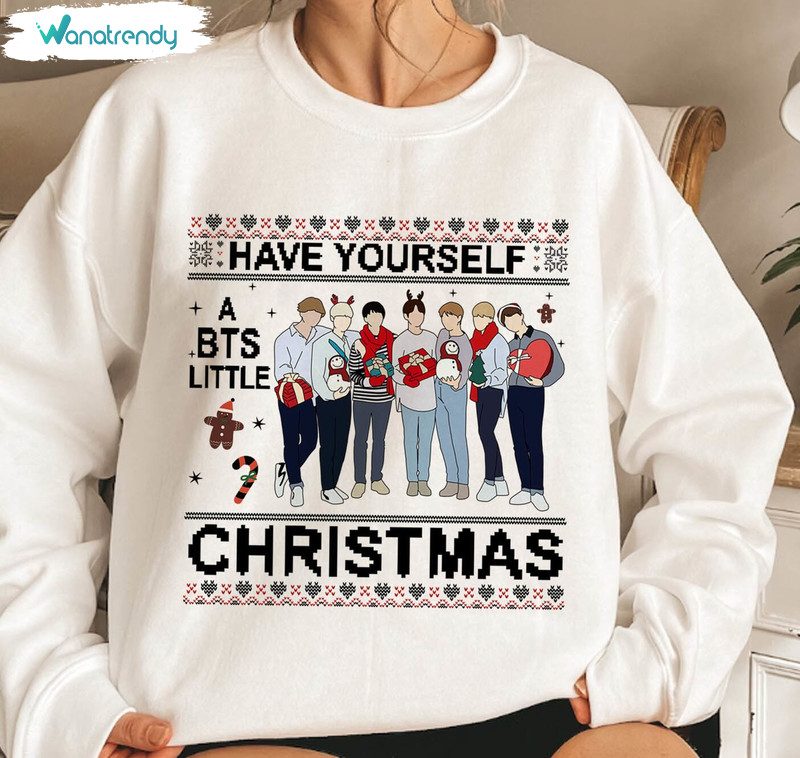 Bts Christmas Shirt, Have Yourself A Bts Little Christmas Crewneck Sweatshirt Unisex Hoodie