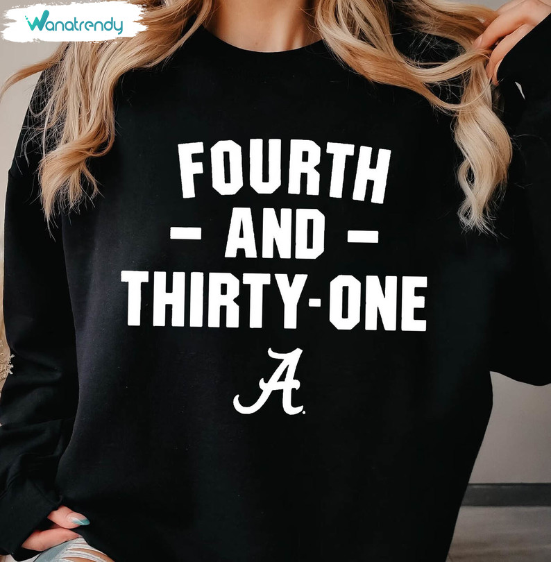 Alabama 4th Amp 31 Iron Bowl Shirt, Fourth And Thirty One Alabama Tee Tops Sweater