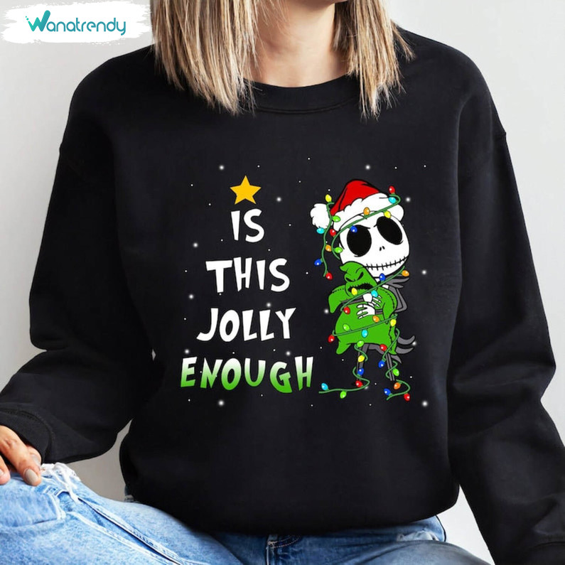 Is This Jolly Enough Shirt, Christmas Funny Unisex Hoodie Short Sleeve