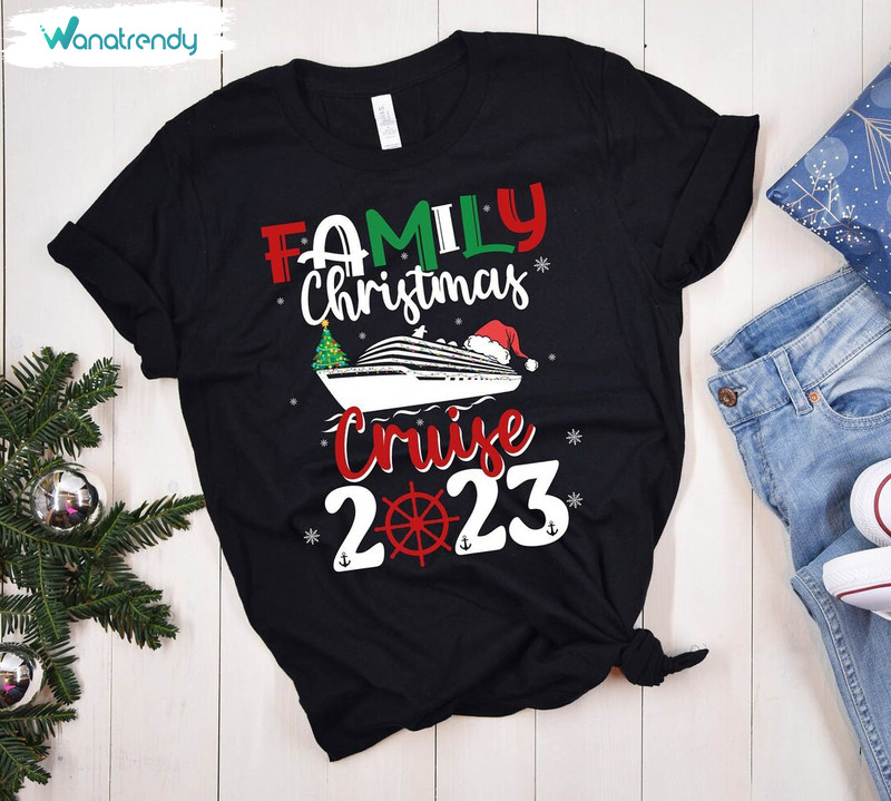 Family Christmas Cruise Shirts, Funny Vacation Cruise Unisex T Shirt Sweater