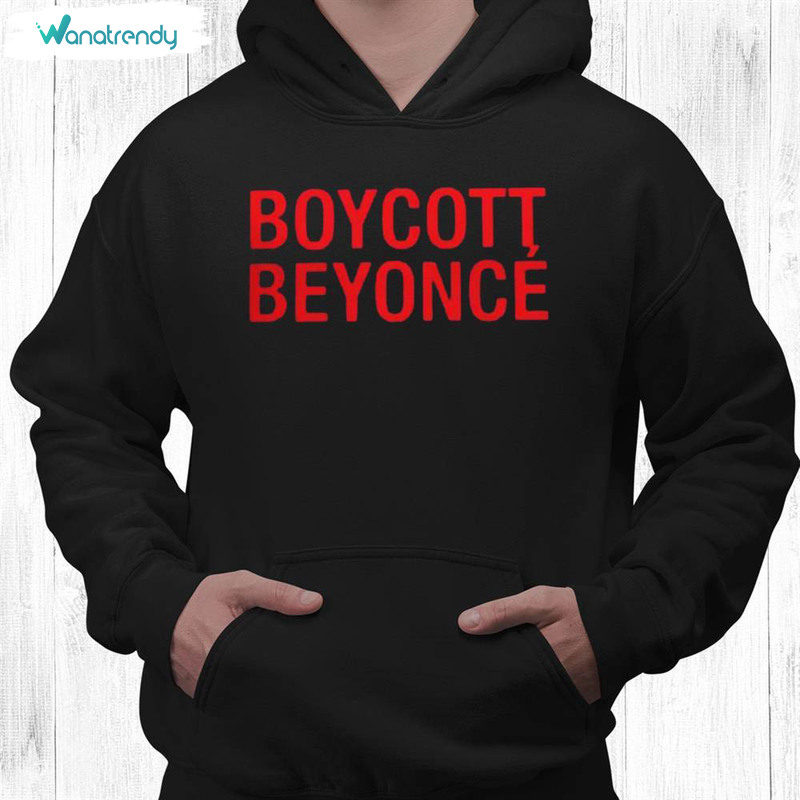Boycott Beyonce Shirt, New Rare Long Sleeve Sweatshirt For Music Fans