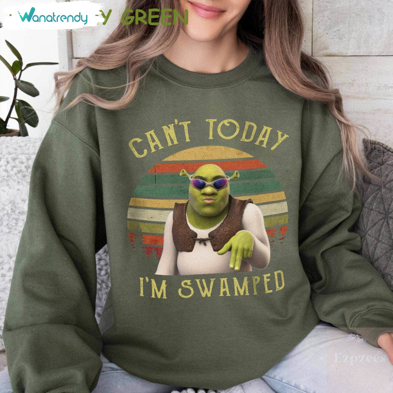 Can't Today I'm Swamped Shirt, Disney Shrek And Fiona Long Sleeve Unisex Hoodie