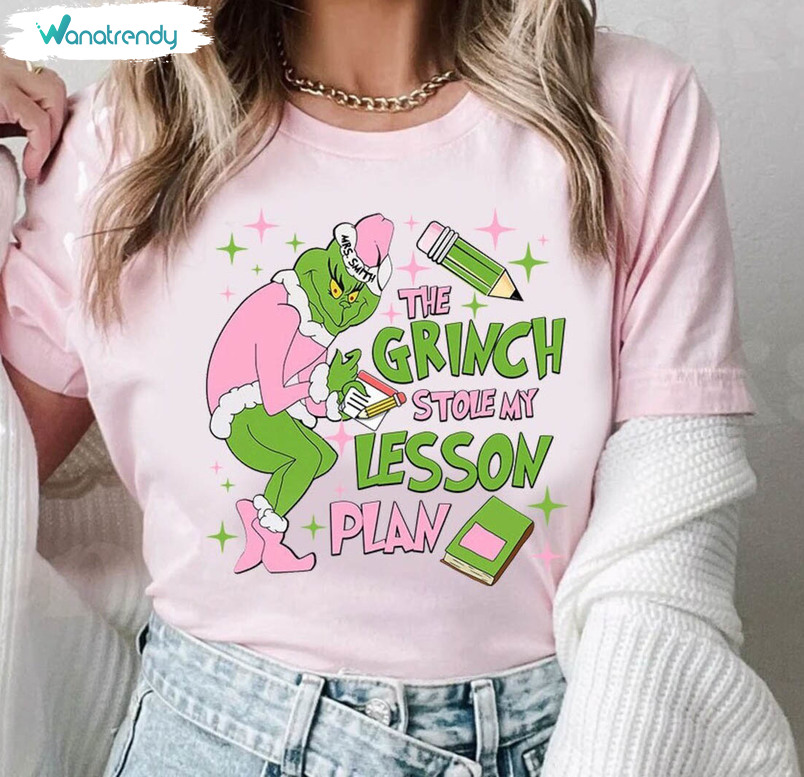 The Grinch Stole My Lesson Plan Shirt, Funny Grinch Long Sleeve Short Sleeve