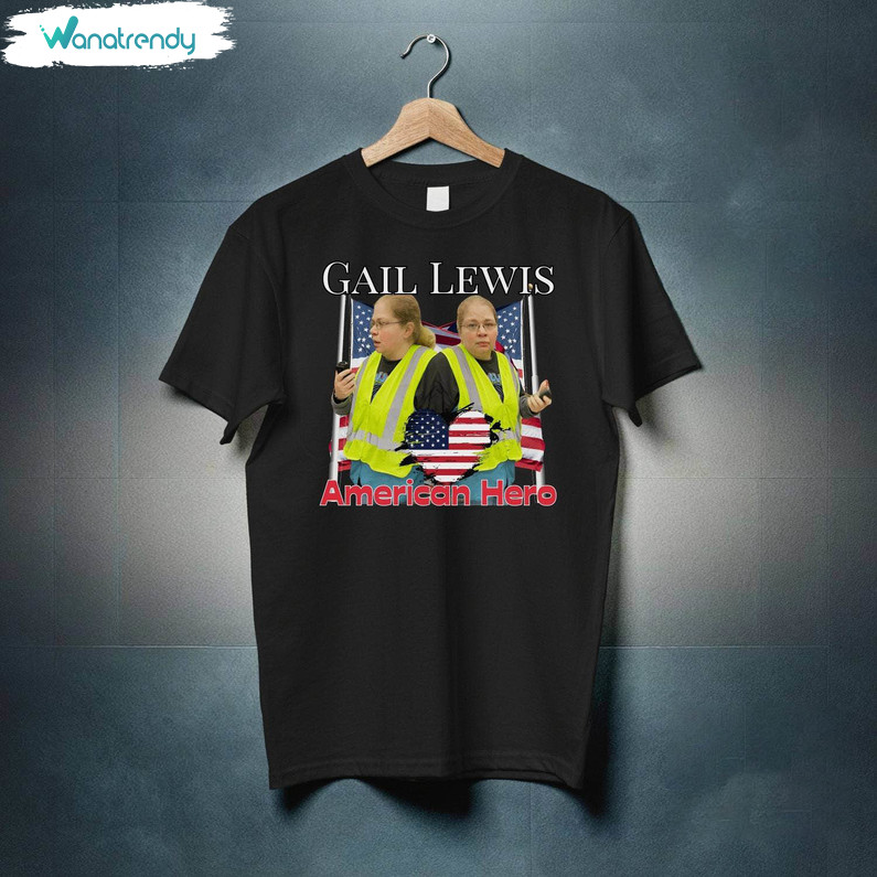 Gail Lewis Shirt, Viral Patriotic Former American Long Sleeve Unisex T Shirt