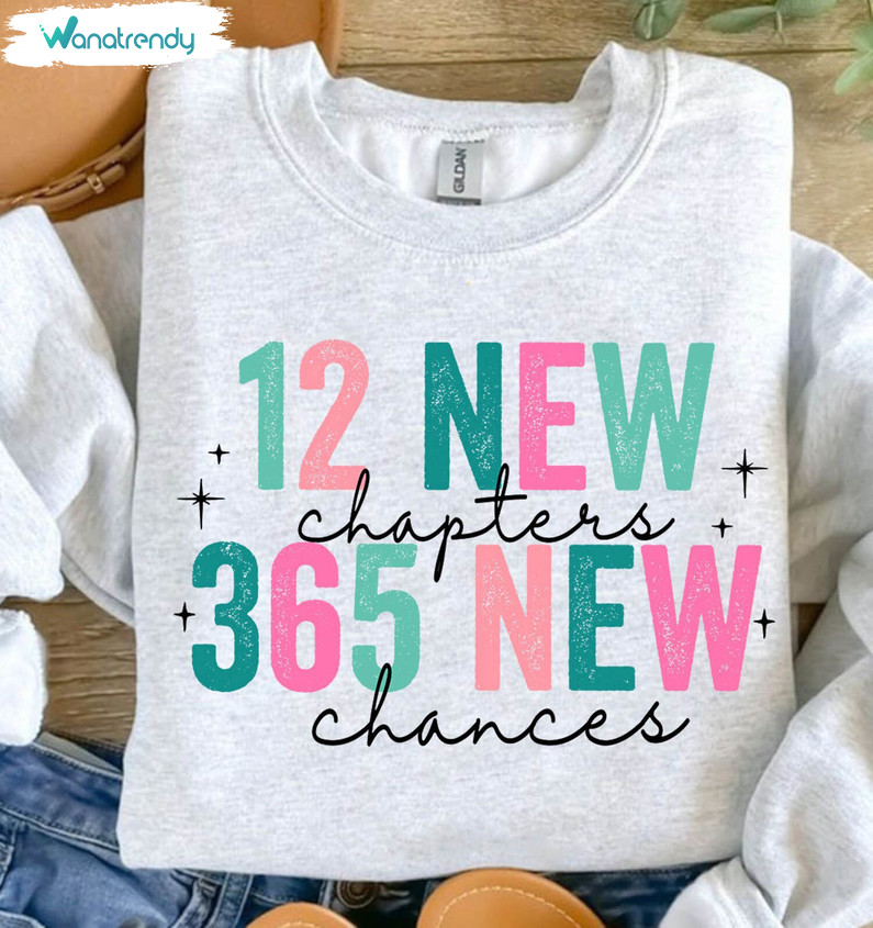 12 New Chapters 365 New Chances Shirt, Vintage New Year 2024 Unisex Hoodie Sweater