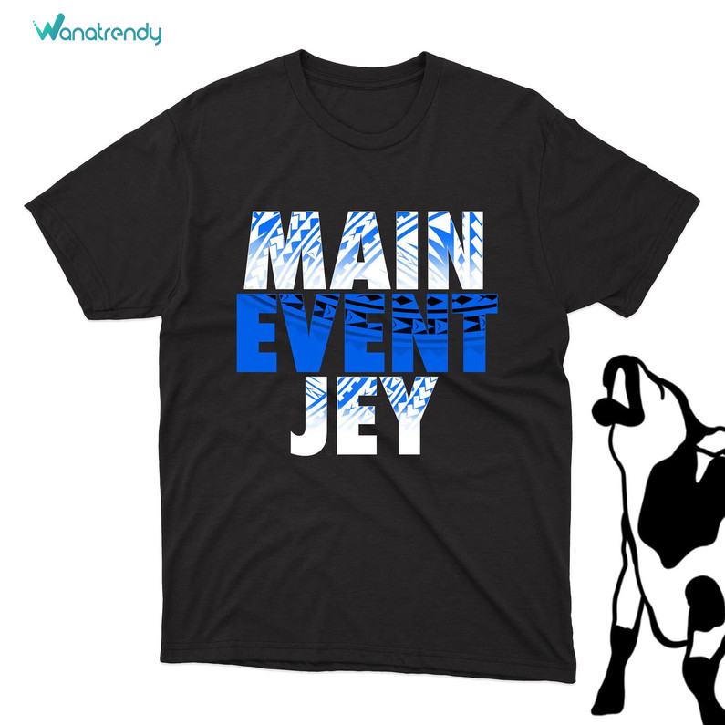 Awesome Jey Uso Shirt, Wrestling Inspired Main Event Jey T Shirt Short Sleeve