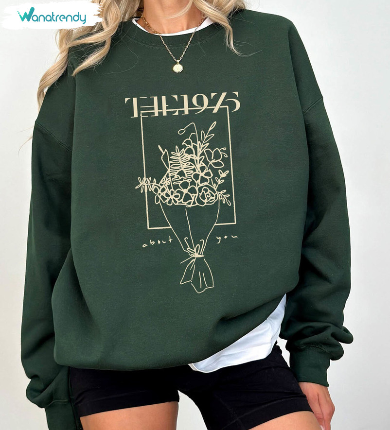 Trendy The 1975 Band Shirt, Vintage The 1975 About You Flower Art Hoodie T Shirt