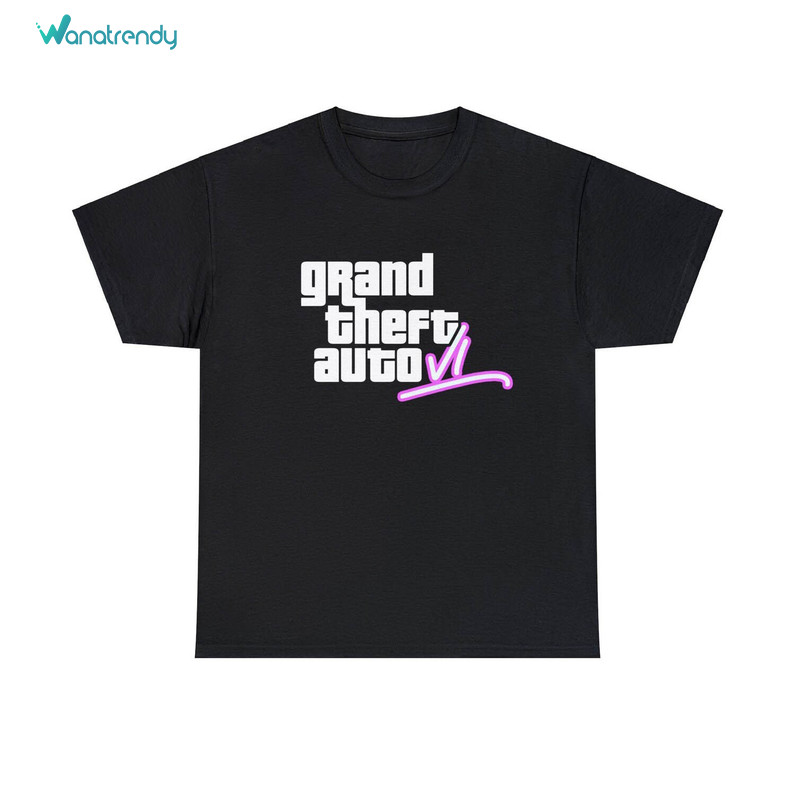 Grand Theft Auto Inspirational Shirt, Grand Theft Auto Vi Short Sleeve Unisex T Shirt