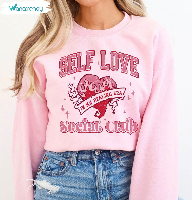 Self Love Club Shirt, Self Love Positive Long Sleeve Sweater