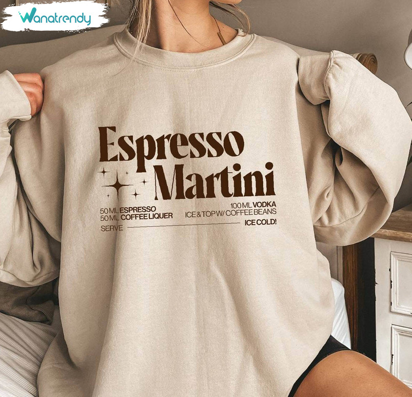 Inspirational Espresso Martini Sweatshirt, Cute Motivational Shirt Crewneck