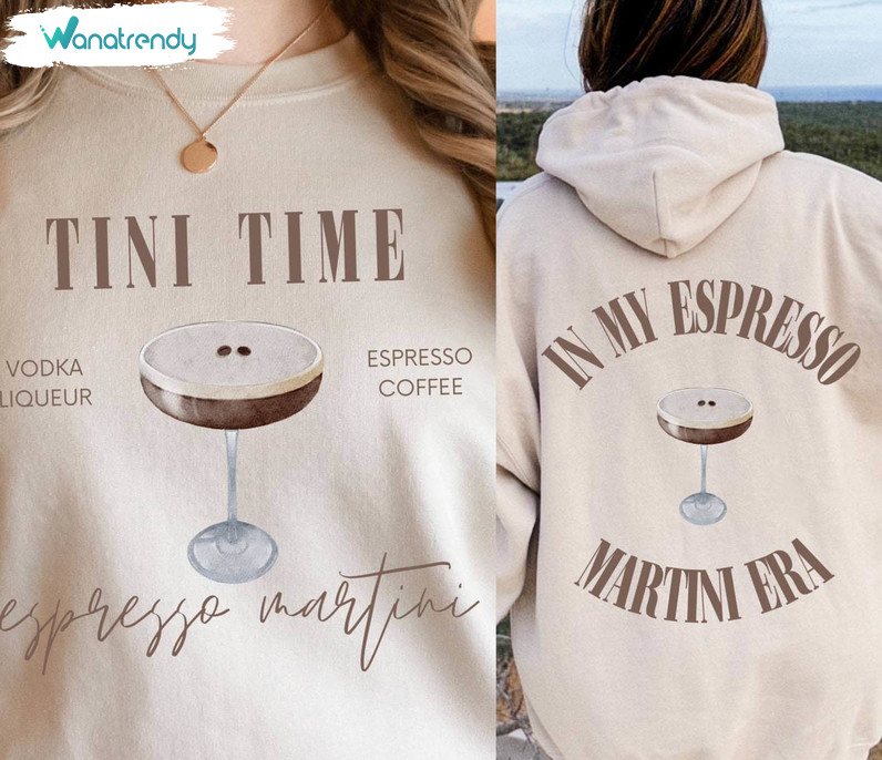 New Rare Tini Time Unisex T Shirt , Espresso Martini Sweatshirt Short Sleeve