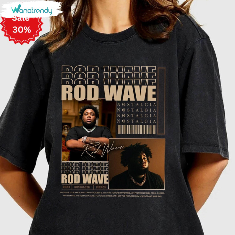 Comfort Rod Wave Shirt, Nostalgia Rap Music T Shirt Sweatshirt