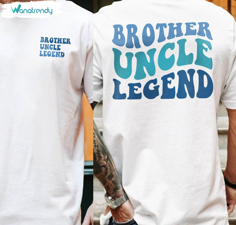 Vintage Brother Uncle Legends Shirt, Brother Uncle Legend Sweatshirt Unisex Hoodie