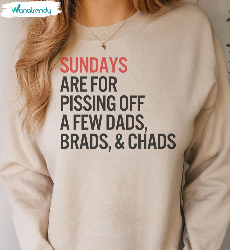 Limited Dads Brads And Chads Shirt, Taylor Dads Brads Chads Sweatshirt Unisex T Shirt