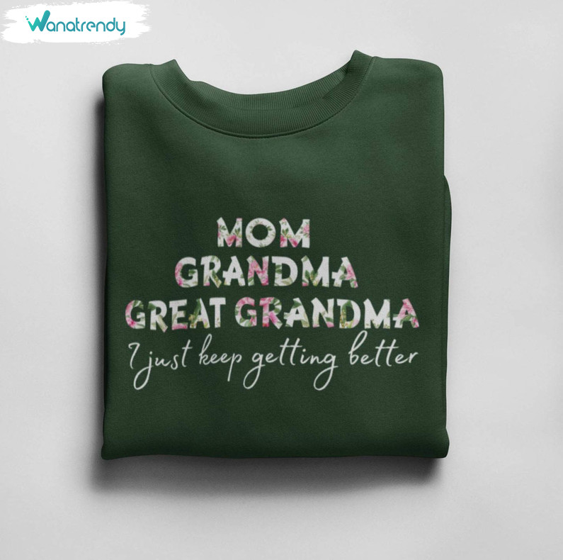 Limited Mom Grandma Great Grandma Sweatshirt, Floral Grandma Crewneck Hoodie