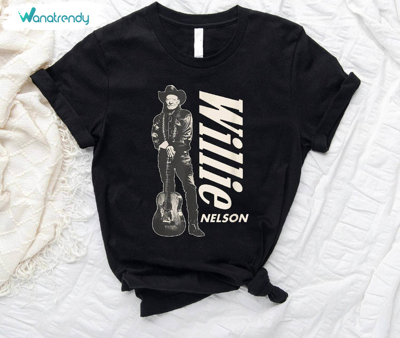 Willie Nelson Standing Guitar Trendy Sweatshirt , Willie Nelson Shirt Unisex Hoodie