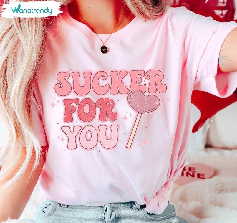 Limited Sucker For You Shirt, Valentines Day Unisex Hoodie Crewneck For Couples