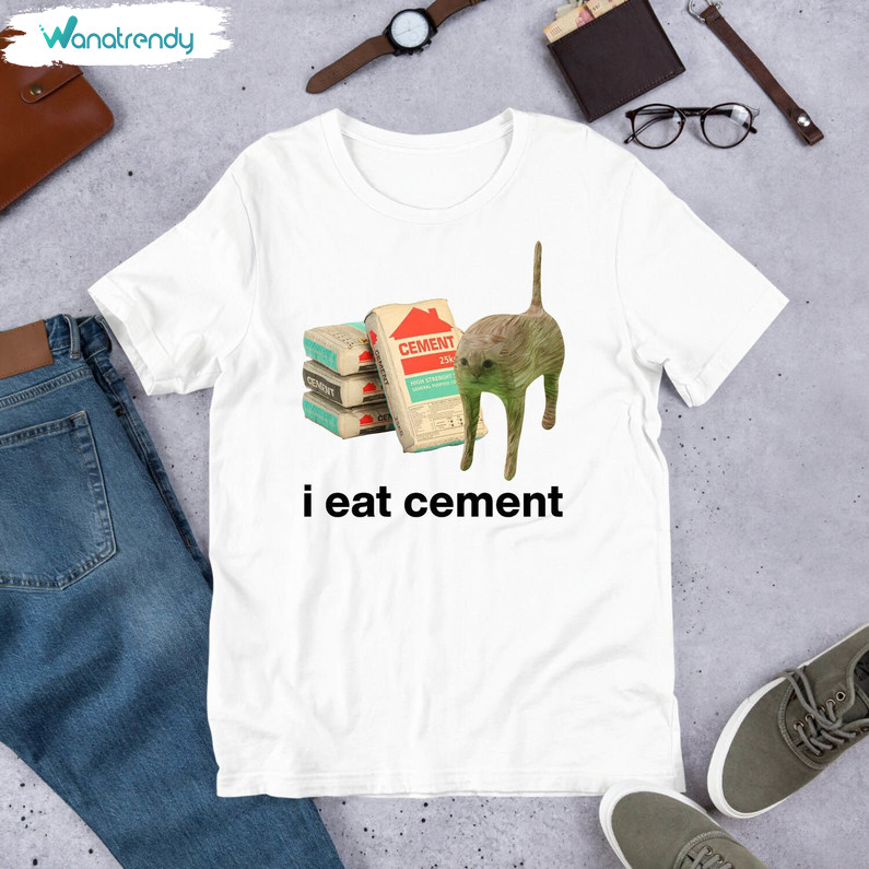 Creative I Eat Cement Cursed Cat T Shirt, I Eat Cement Cat Shirt Unisex Hoodie