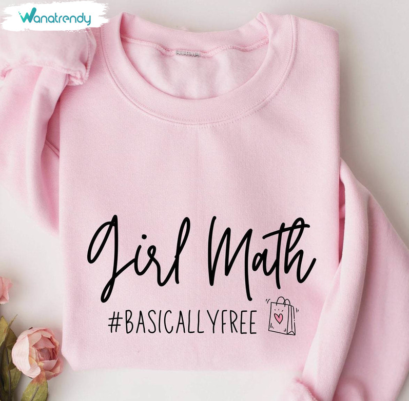 Trendy It's Basically Free Sweatshirt, New Rare Girl Math Sweatshirt Unisex Hoodie