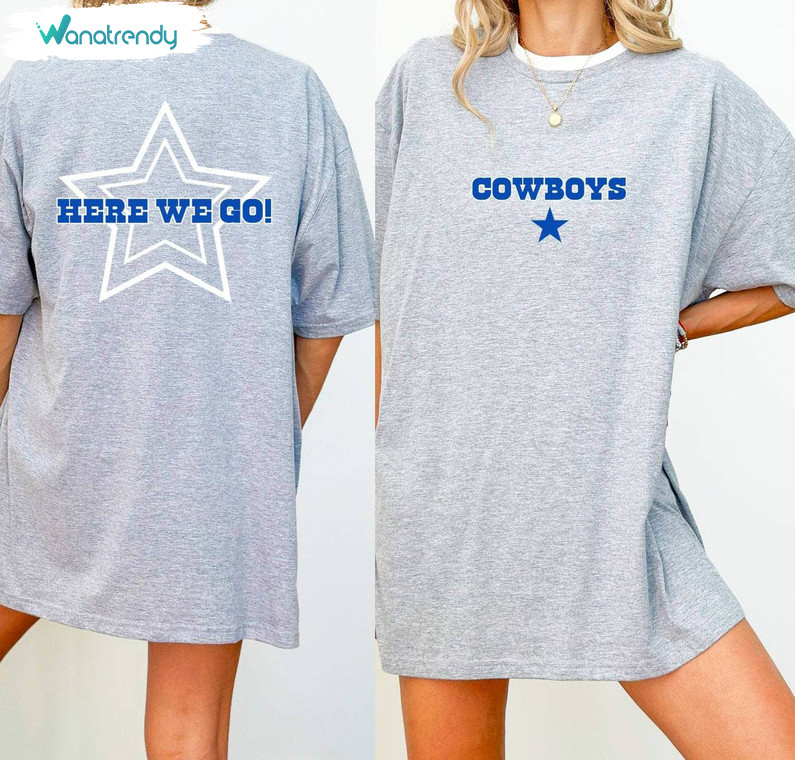 Vintage Here We Go Dallas Cowboys Shirt, Cowboys Nation Sweatshirt Long Sleeve