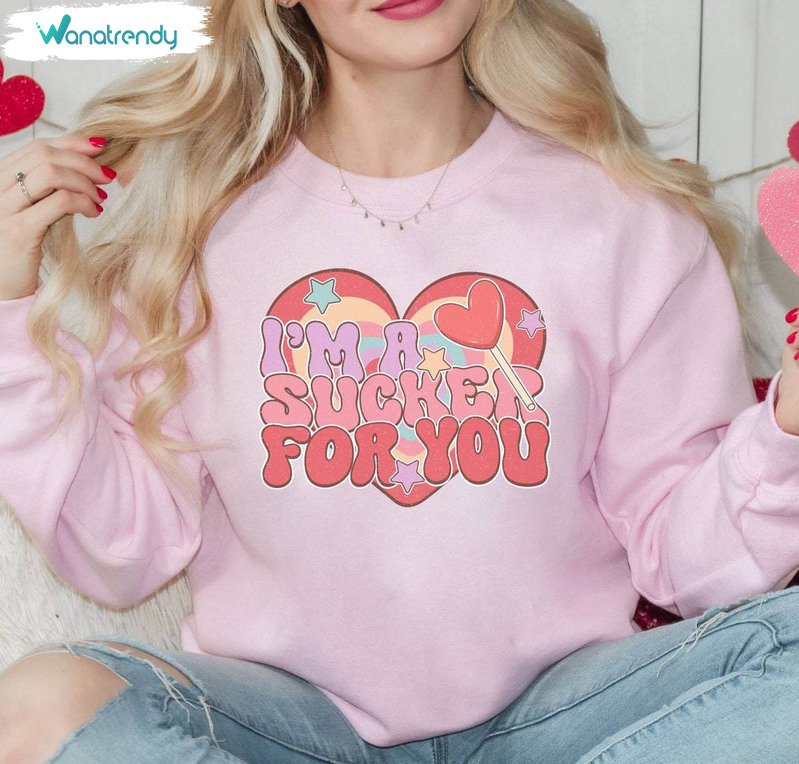 Must Have Sucker For You Shirt, Cute Valentines Day Crewneck Tee Tops