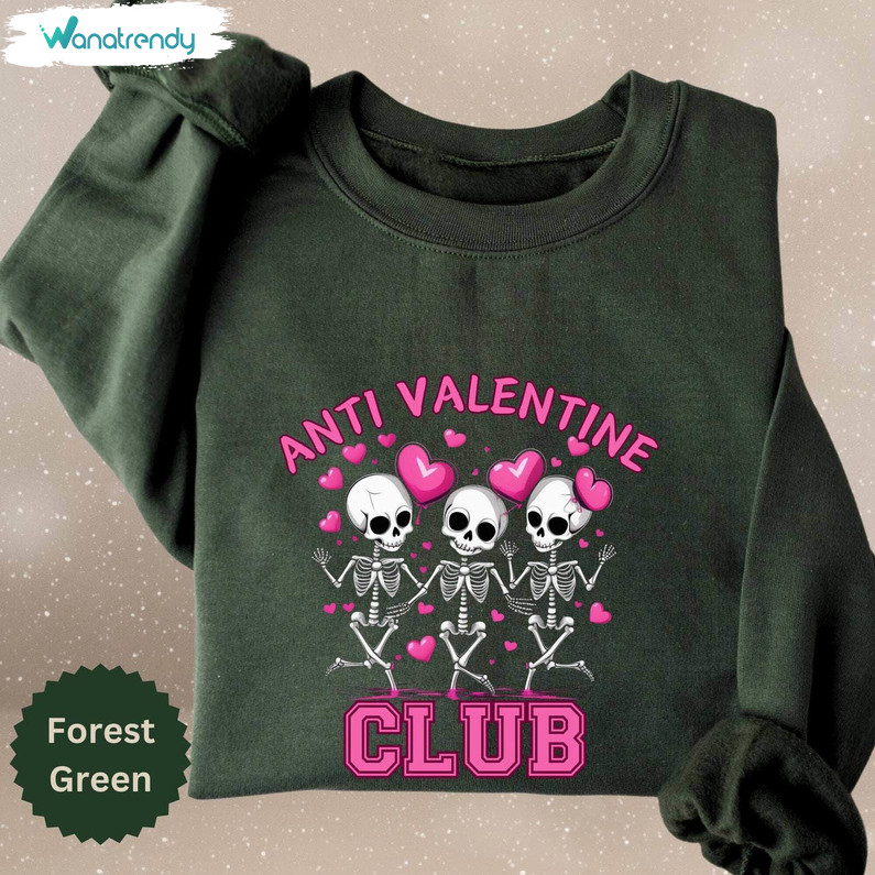 Trendy Skeleton Valentine Dancing Sweatshirt , Anti Valentine Club Shirt Long Sleeve