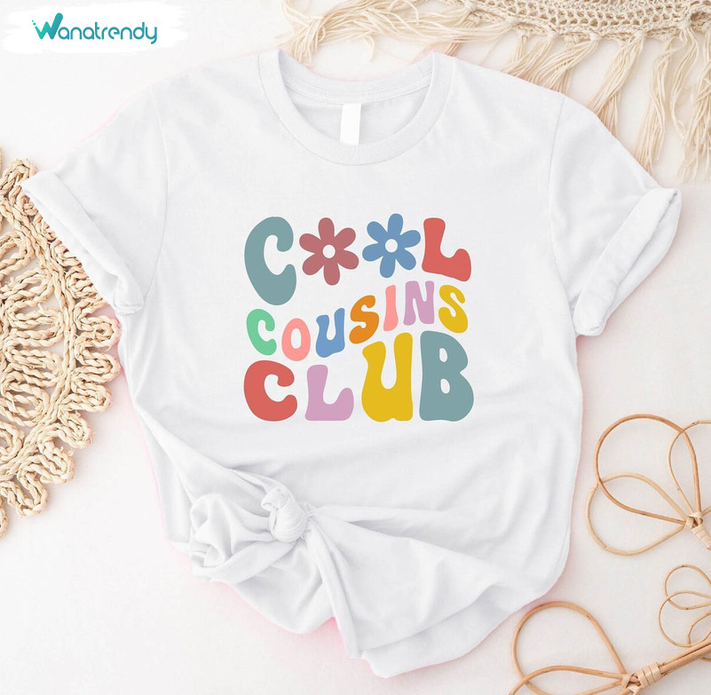 Cool Cousins Club Retro Shirt, Modern Cool Cousins Team T Shirt Long Sleeve