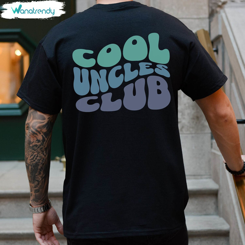 Cool Uncles Retro Sweatshirt , Cool Uncles Club Must Have Shirt Unisex Hoodie