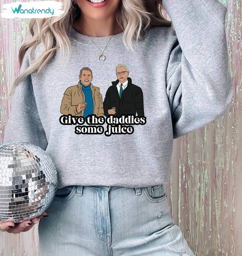 Give The Daddies Some Juice Shirt, Andy Anderson New Years Eve Crewneck T Shirt