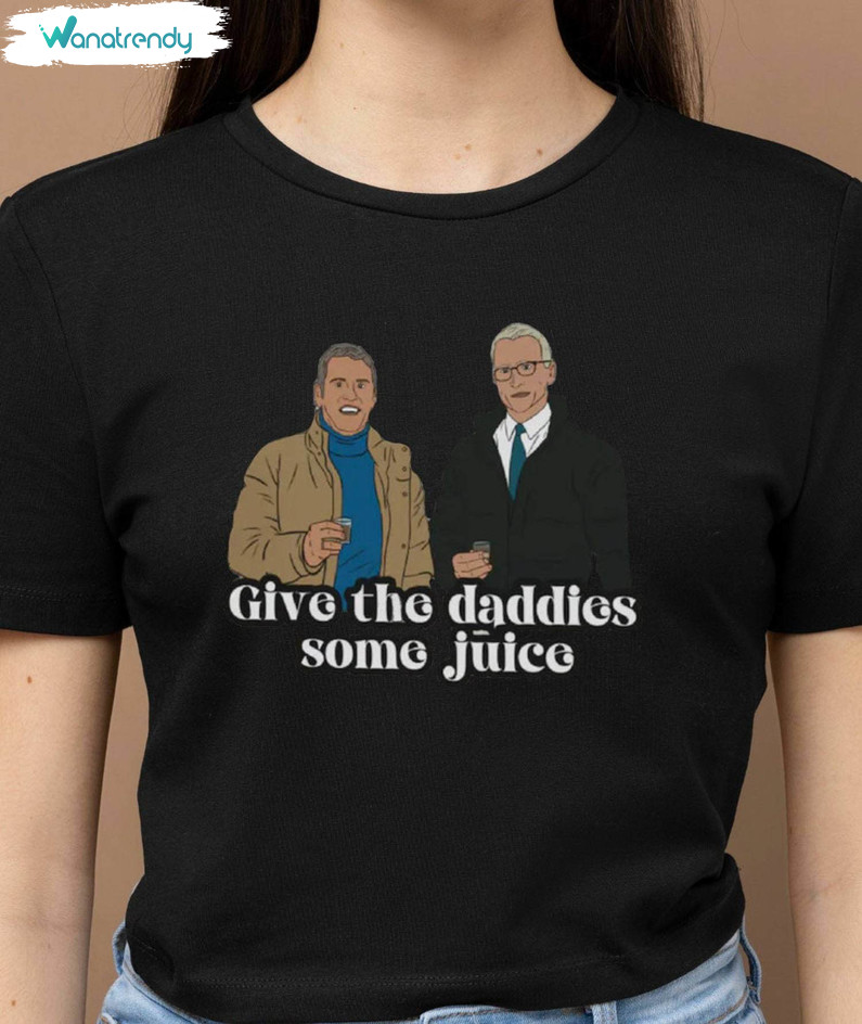 New Rare Give The Daddies Some Juice Shirt, New Years Eve Unisex Hoodie Crewneck