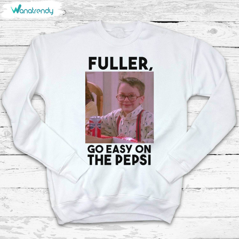Vintage Fuller Go Easy On The Pepsi Shirt, New Rare Holiday Movie Tee Tops Hoodie