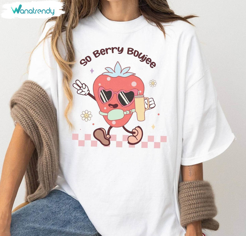 Vintage Berry Boujee Strawberry Sweatshirt , So Berry Boujee Shirt Sweater