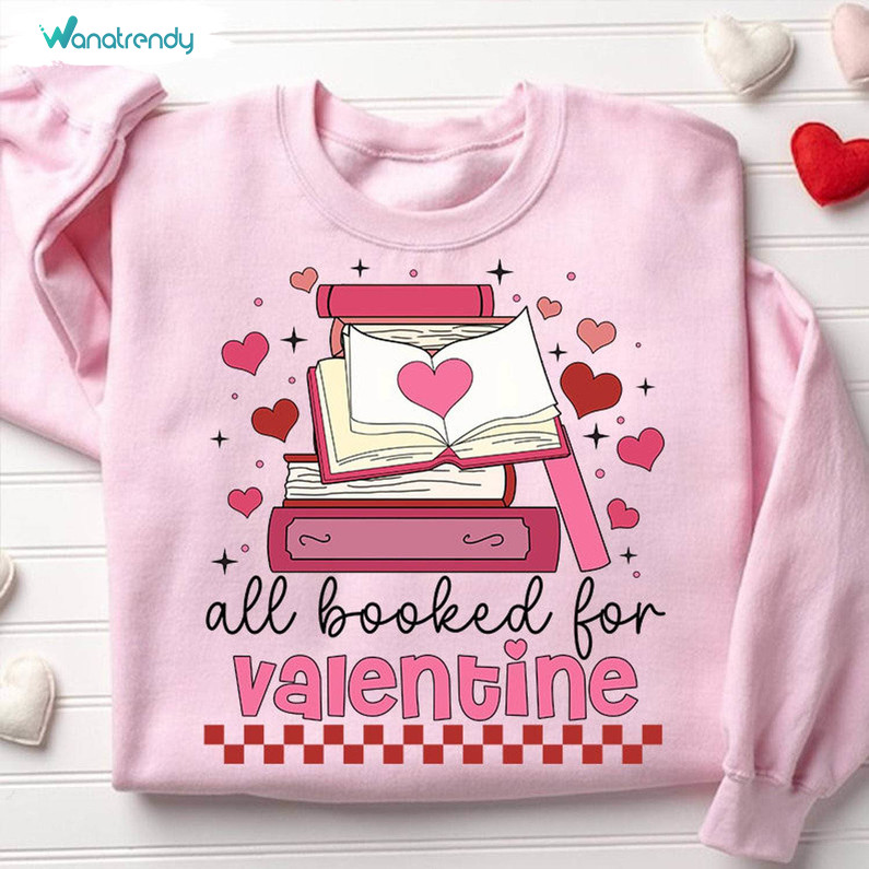 Vintage All Booked For Valentines Shirt, Cute Teacher Valentines Crewneck Sweater