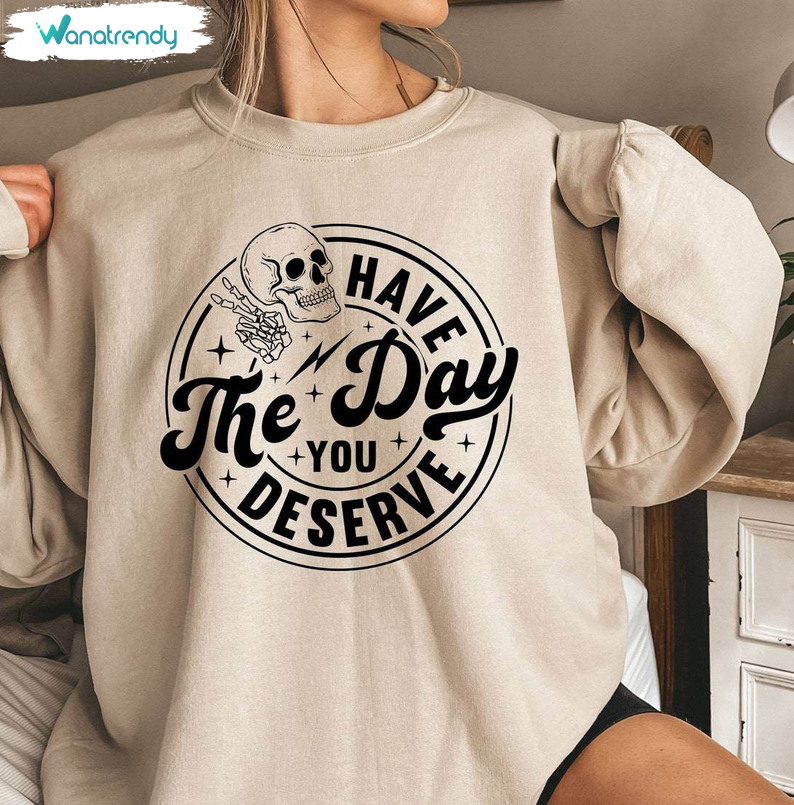 Groovy Have The Day You Deserve Shirt, Limited Halloween Kindness T Shirt Tee Tops