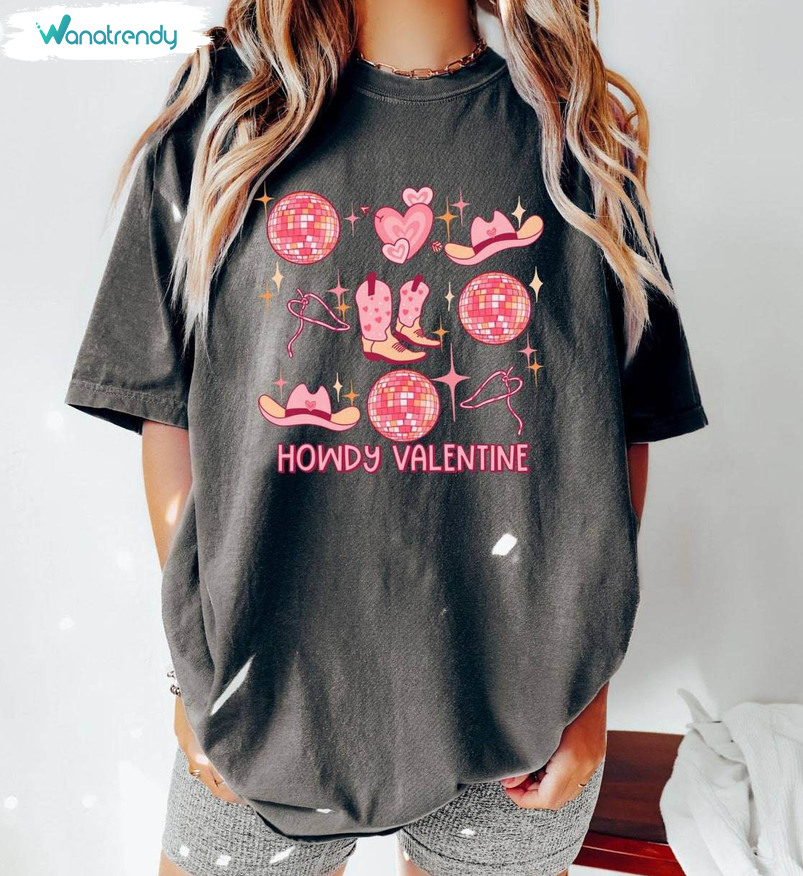 New Rare Howdy Valentine Shirt, Cute Cowgirl Valentines Unisex T Shirt Sweater