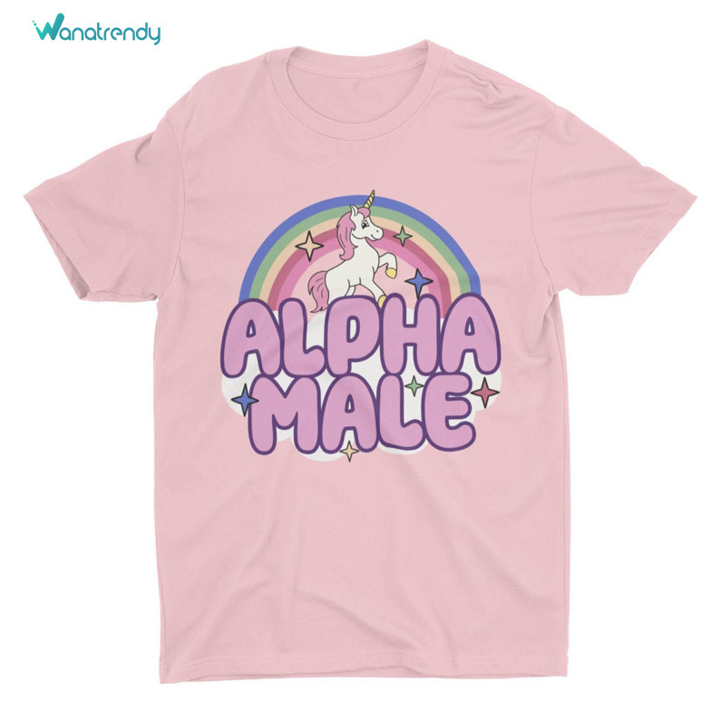 Groovy Alpha Male Shirt, Ironic Alpha Male Unicorn Rainbow Funny T Shirt Sweater