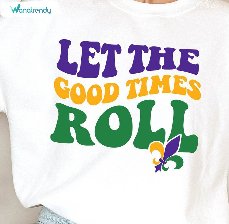 Vintage Let The Good Times Roll Mardi Gras Shirt, Funny Mardi Gras Hoodie Sweater