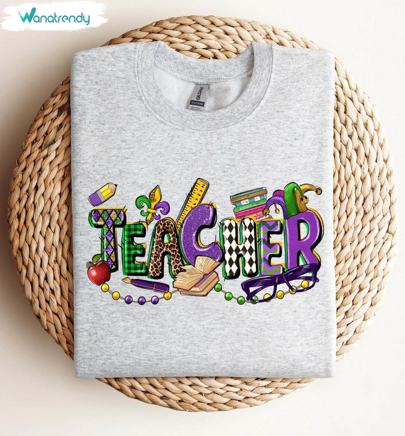Cool Mardi Gras Teacher Shirt, Inspirational Tee Tops Unisex Hoodie Gift For Teacher