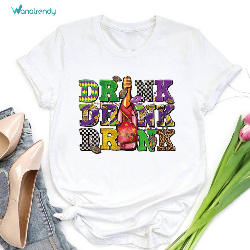 Limited Drink Drank Drunk Mardi Gras Shirt, Mardi Gras Carnival T Shirt Crewneck