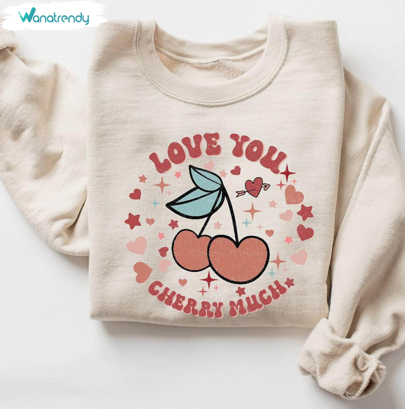 Creative Love You Cherry Much Shirt, Groovy Valentine Day Long Sleeve Sweater