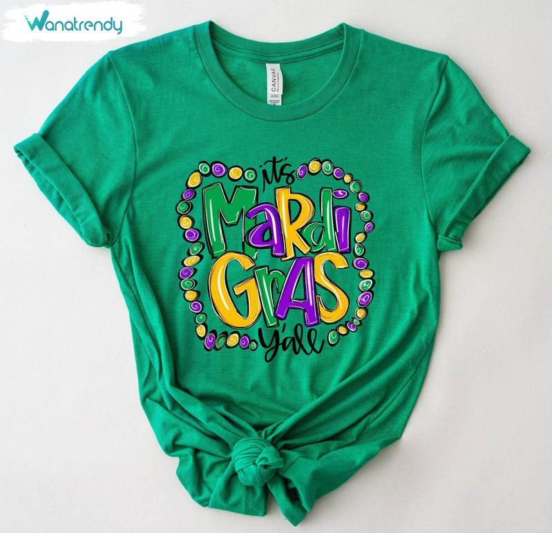 It's Mardi Gras Y'all New Rare Shirt, Must Have New Orleans Long Sleeve Tee Tops
