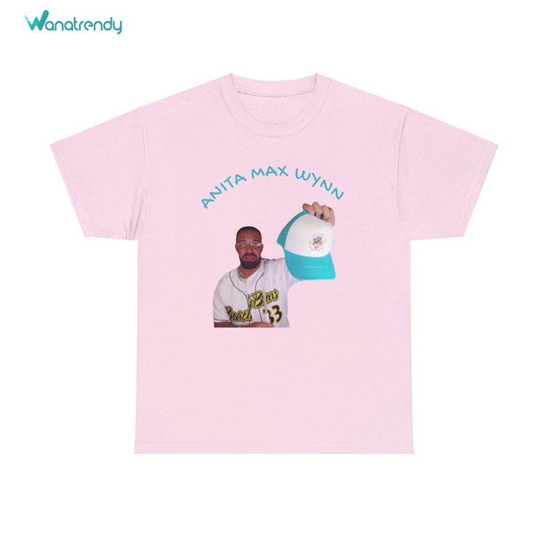 Hilarious Drake Meme Short Sleeve, New Rare Anita Max Wynn Shirt Long Sleeve