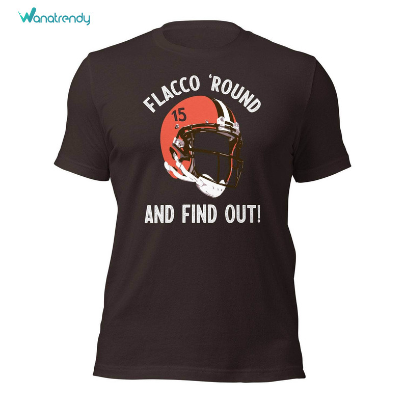 Limited Flacco Round Find Out Shirt, Cleveland Browns Dark Short Sleeve Long Sleeve